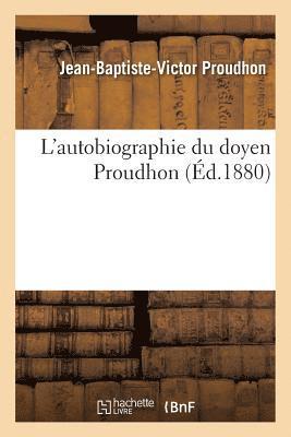 L'Autobiographie Du Doyen Proudhon 1