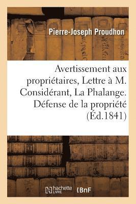 Pierre-Joseph Proudhon - Avertissement Aux Propriétaires, Ou Lettre À M. Considérant, Rédacteur de la Phalange, Häftad
