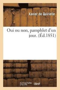 bokomslag Oui Ou Non, Pamphlet d'Un Jour