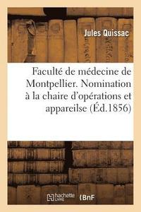bokomslag Facult de Mdecine de Montpellier. Nomination  La Chaire d'Oprations Et Appareils