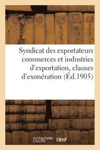 bokomslag Syndicat Des Exportateurs Commerces Et Industries d'Exportation Reforme Des Clauses d'Exoneration