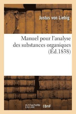 bokomslag Manuel Pour l'Analyse Des Substances Organiques