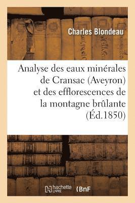 Analyse Des Eaux Minerales de Cransac Aveyron Et Des Efflorescences de la Montagne Brulante 1