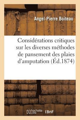 bokomslag Considerations Critiques Sur Les Diverses Methodes de Pansement Des Plaies d'Amputation