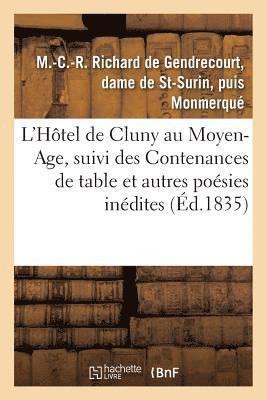 M Monmerqué, M. Monmerqué - L'Hôtel de Cluny Au Moyen-Age, Suivi Des Contenances de Table Et Autres Poésies Inédites, Häftad