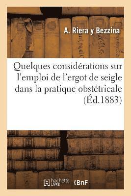bokomslag Quelques Considérations Sur l'Emploi de l'Ergot de Seigle Dans La Pratique Obstétricale