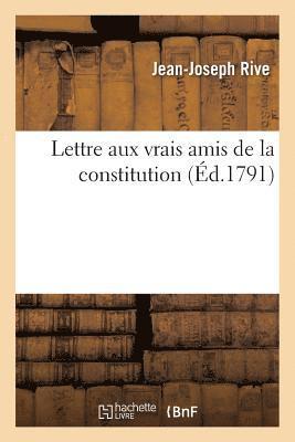 bokomslag Lettre Aux Vrais Amis de la Constitution