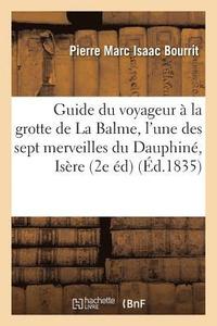 bokomslag Guide Du Voyageur À La Grotte de la Balme, l'Une Des Sept Merveilles Du Dauphiné