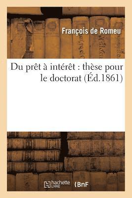 Du Pret A Interet: These Pour Le Doctorat 1