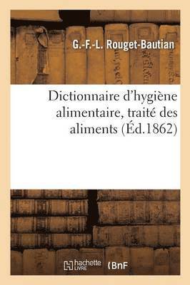 bokomslag Dictionnaire d'Hygiene Alimentaire, Traite Des Aliments