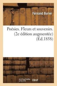 bokomslag Poesies. Fleurs Et Souvenirs. 2e Edition Augmentee.