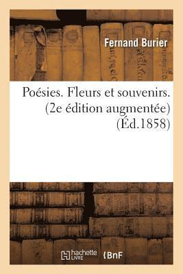 bokomslag Poésies. Fleurs Et Souvenirs. 2e Édition Augmentée.