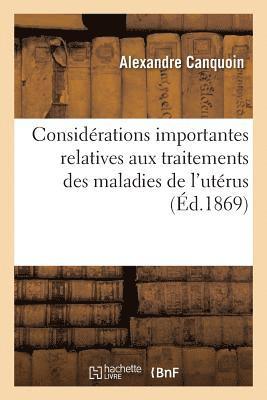 bokomslag Considerations Importantes Relatives Aux Traitements Des Maladies de l'Uterus