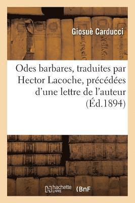 Odes Barbares, Prcdes d'Une Lettre 1