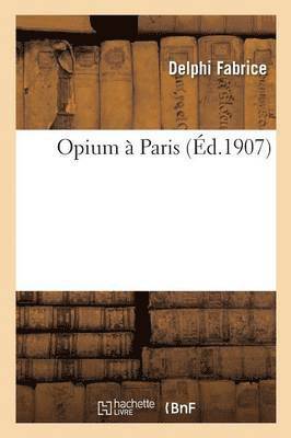 bokomslag Opium  Paris