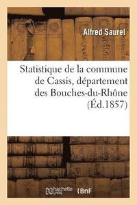 bokomslag Statistique de la Commune de Cassis, Dpartement Des Bouches-Du-Rhne