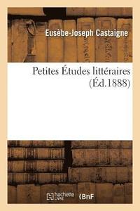 bokomslag Petites Etudes Litteraires