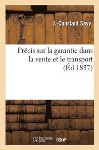 bokomslag Précis Sur La Garantie Dans La Vente Et Le Transport