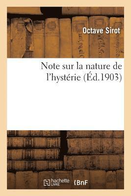 Note Sur La Nature de l'Hystrie 1