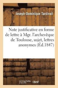 bokomslag Note Justificative En Forme de Lettre  Mgr. l'Archevque de Toulouse