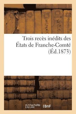 bokomslag Trois Reces Inedits Des Etats de Franche-Comte