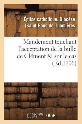 bokomslag Mandement Touchant l'Acceptation de la Bulle de Clément XI Sur Le Cas