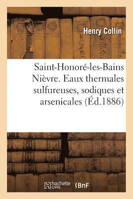 bokomslag Saint-Honoré-Les-Bains Nièvre. Eaux Thermales Sulfureuses, Sodiques Et Arsenicales