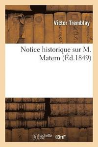 bokomslag Notice Historique Sur M. Matern