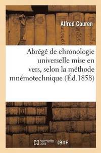 bokomslag Abrege de Chronologie Universelle Mise En Vers, Selon La Methode Mnemotechnique