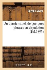 bokomslag Un Dernier Stock de Quelques Phrases En Circulation