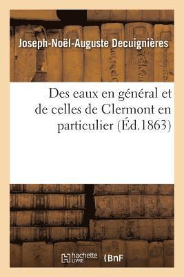 bokomslag Des Eaux En Gnral Et de Celles de Clermont En Particulier