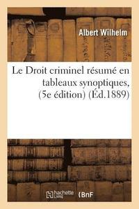 bokomslag Le Droit Criminel Rsum En Tableaux Synoptiques, 5e dition