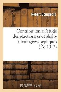 bokomslag Contribution  l'tude Des Ractions Encphalo-Mninges Aseptiques