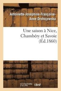 bokomslag Une Saison  Nice, Chambry Et Savoie