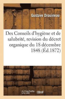 Des Conseils d'Hygine Et de Salubrit, Revision Du Dcret Organique Du 18 Dcembre 1848, Projet 1