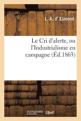 Le Cri d'Alerte, Ou l'Industrialisme En Campagne