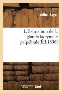 bokomslag L'Extirpation de la Glande Lacrymale Palpébrale