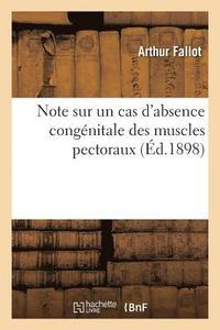 bokomslag Note Sur Un Cas d'Absence Congenitale Des Muscles Pectoraux