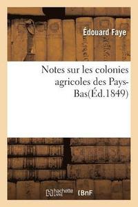 bokomslag Notes Sur Les Colonies Agricoles Des Pays-Bas