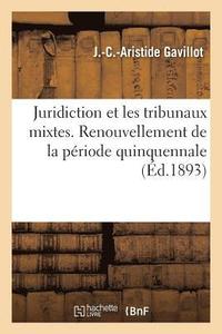 bokomslag Juridiction Et Les Tribunaux Mixtes. Renouvellement de la Periode Quinquennale