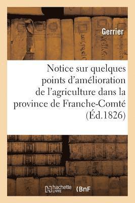 bokomslag Notice Sur Quelques Points d'Amélioration de l'Agriculture Dans La Province de Franche-Comté