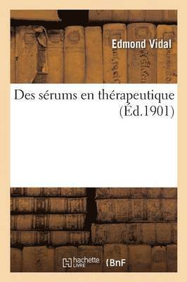 Des Sérums En Thérapeutique