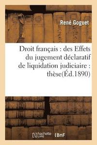 bokomslag Droit Francais: Des Effets Du Jugement Declaratif de Liquidation Judiciaire: These