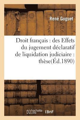 bokomslag Droit Français: Des Effets Du Jugement Déclaratif de Liquidation Judiciaire: Thèse