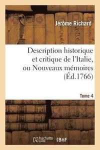 bokomslag Description Historique Et Critique de l'Italie, Tome 4