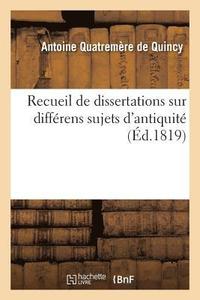 bokomslag Recueil de Dissertations Sur Diffrens Sujets d'Antiquit