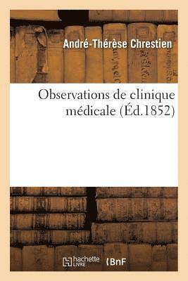 Observations de Clinique Mdicale 1