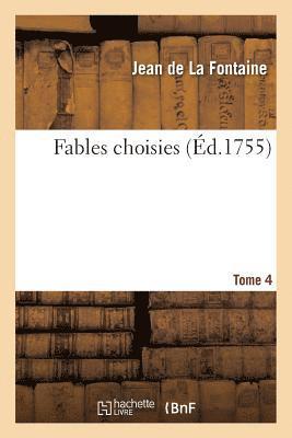 bokomslag Fables Choisies. Tome 4
