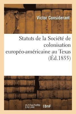 Statuts de la Socit de Colonisation Europo-Amricaine Au Texas 1