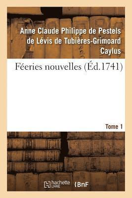 bokomslag Feeries Nouvelles. Tome 1